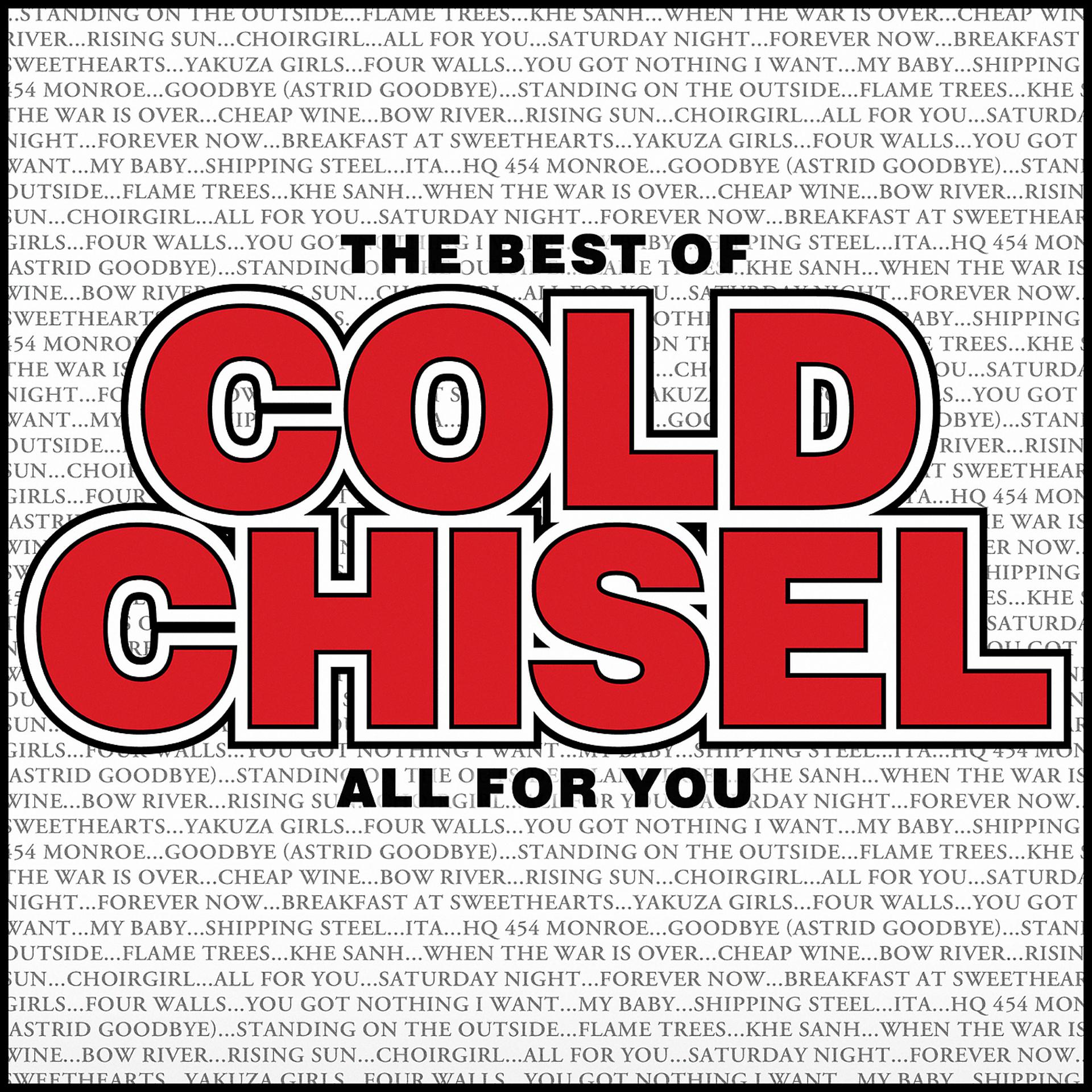 Постер альбома The Best Of Cold Chisel - All For You