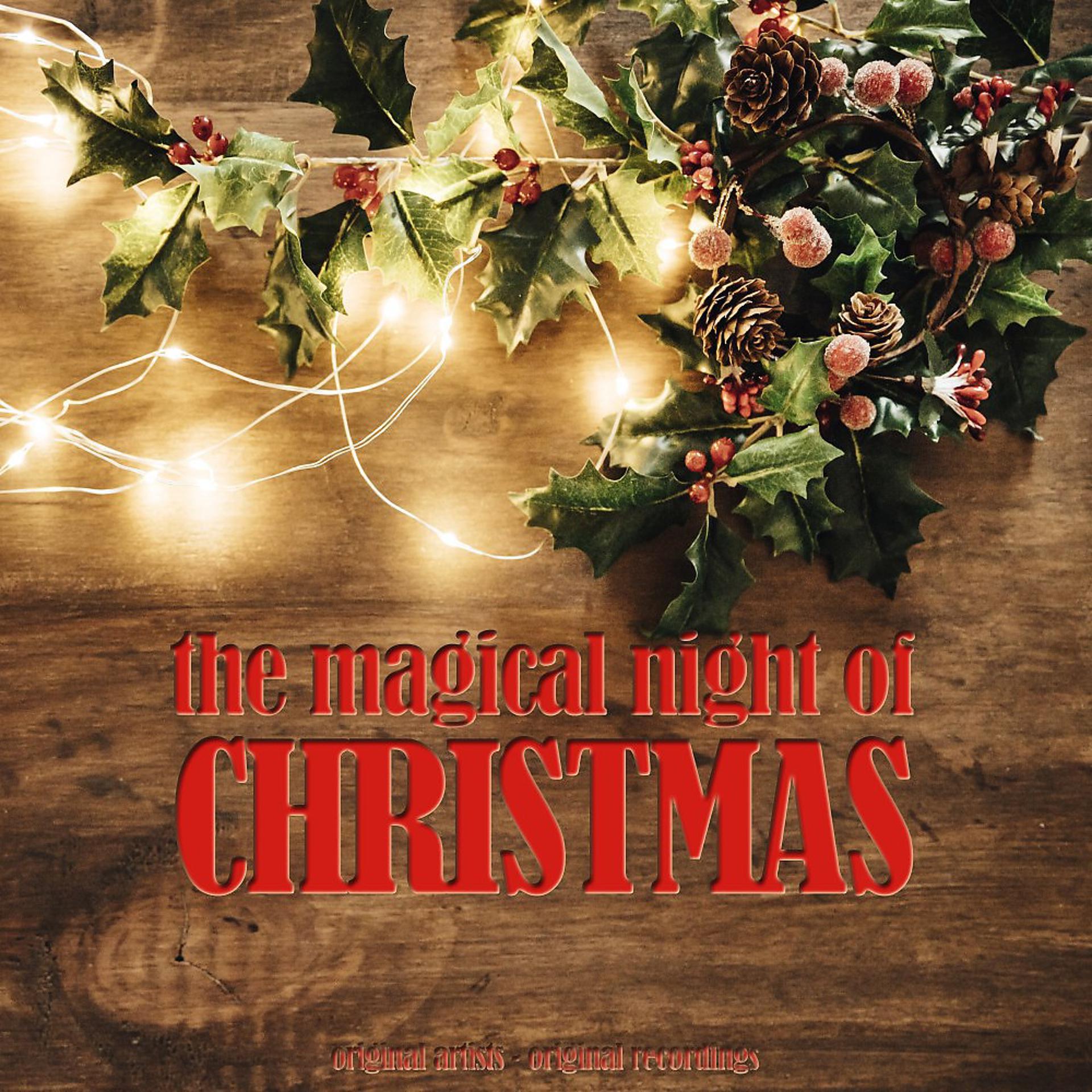 Постер альбома The Magical Night of Christmas (Original Artists, Original Recordings)