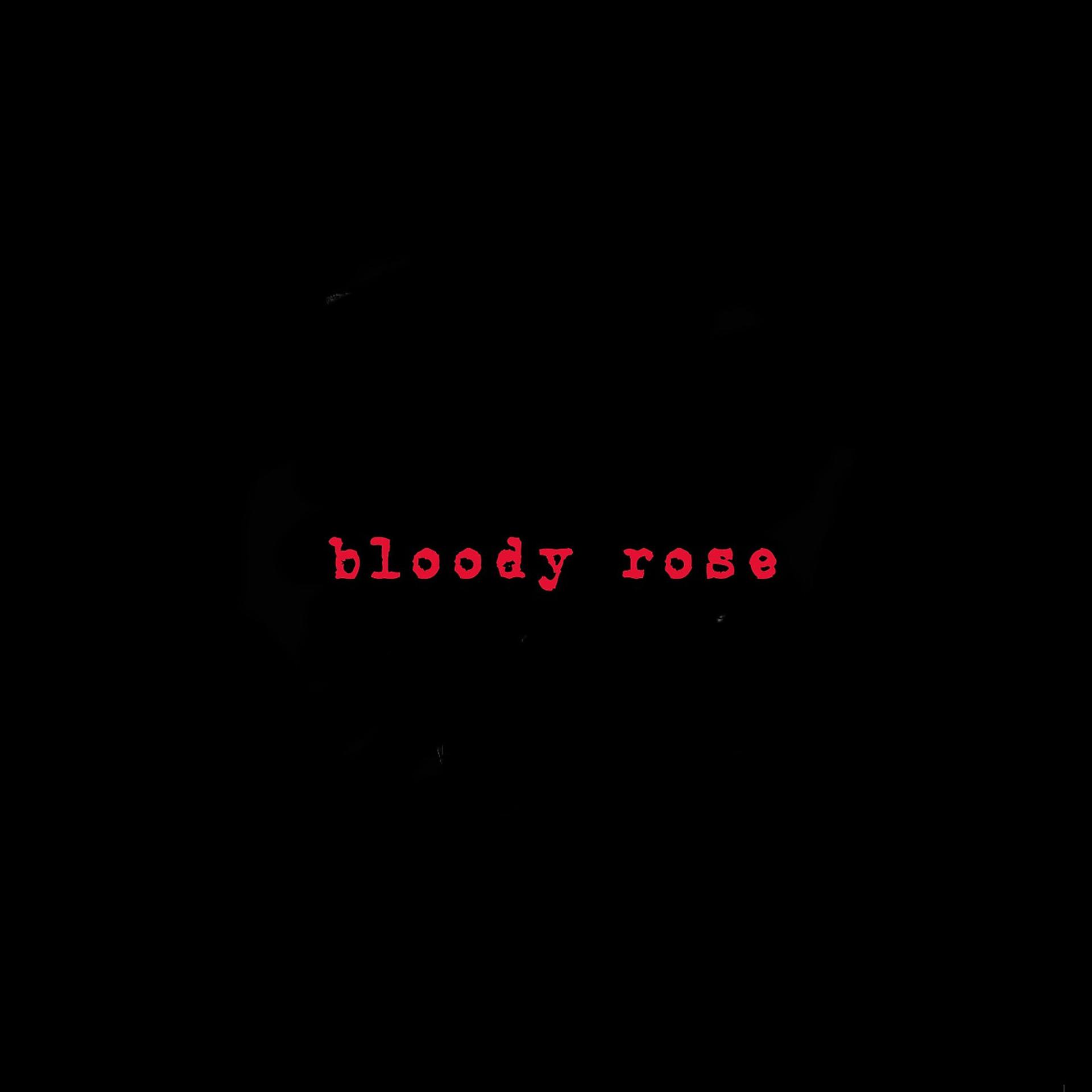 Постер альбома Bloody Rose
