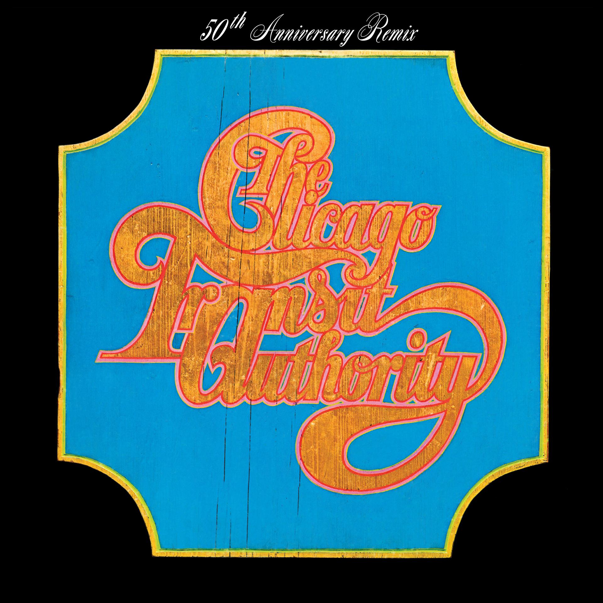 Постер альбома Chicago Transit Authority (50th Anniversary Remix)