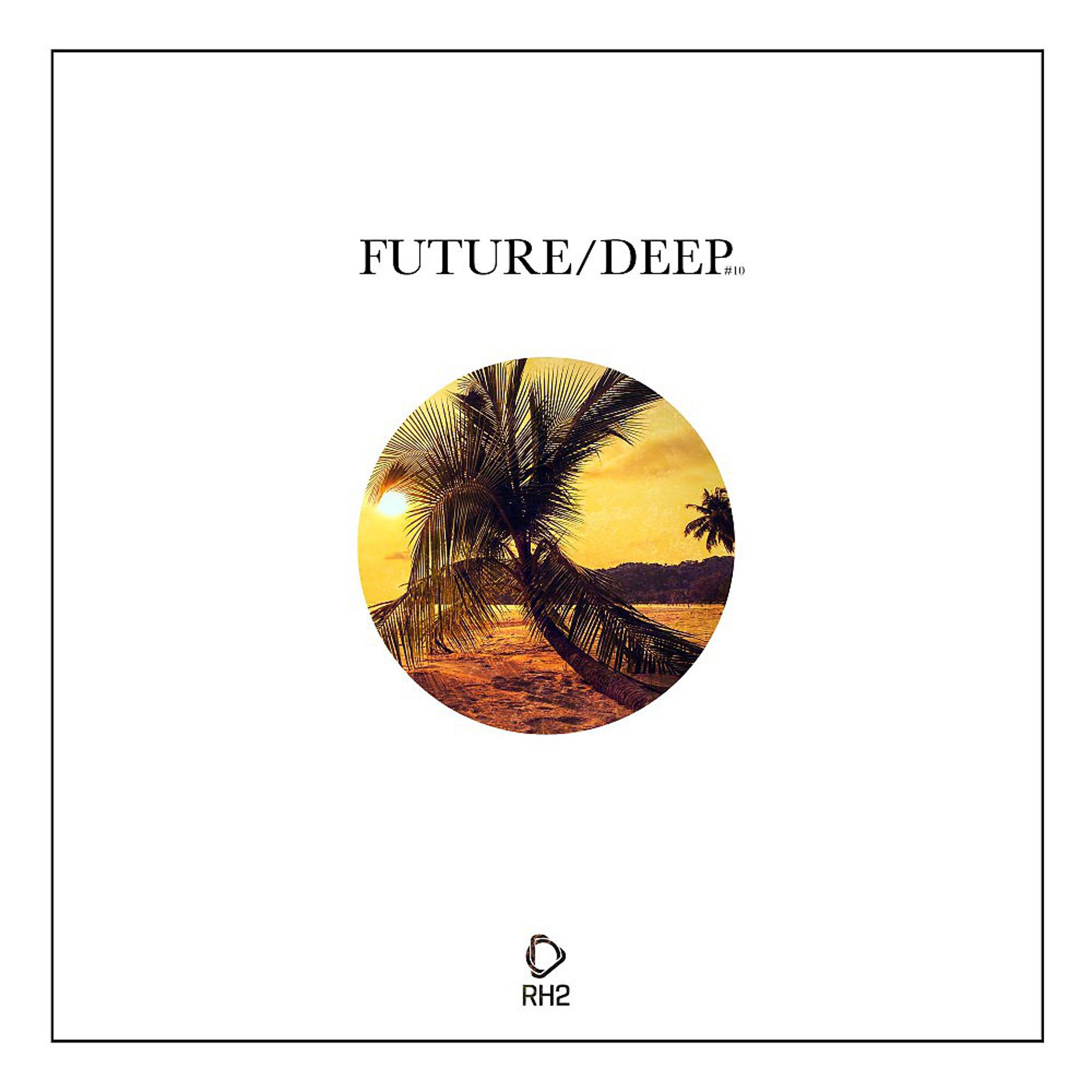 Постер альбома Future/Deep #10