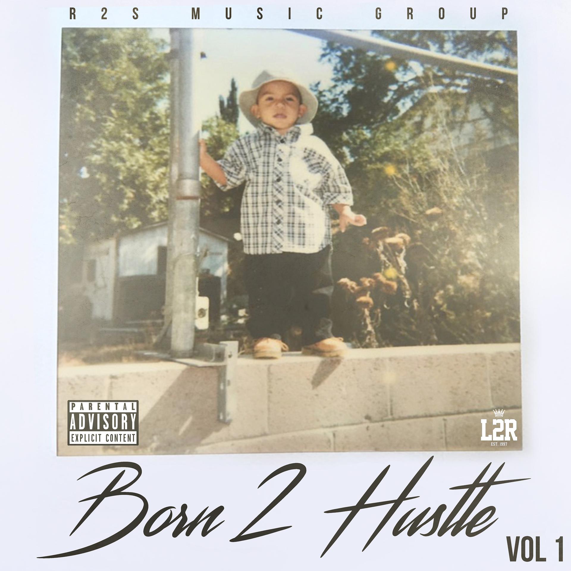 Постер альбома Born 2 Hustle, Vol. 1