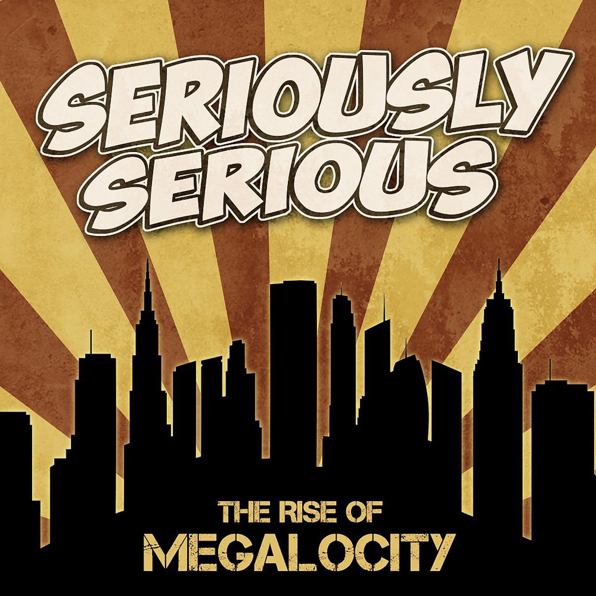 Постер альбома The Rise of Megalocity