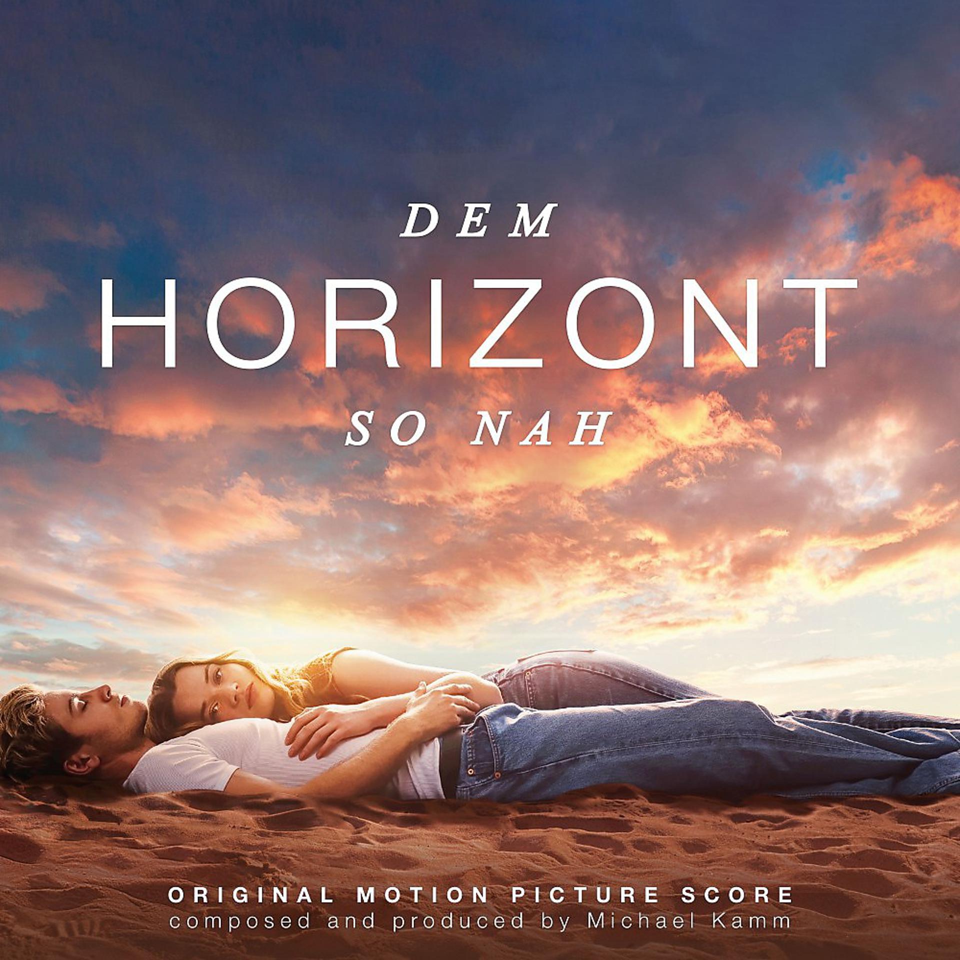 Постер альбома Dem Horizont so Nah (Original Motion Picture Score by Michael Kamm)