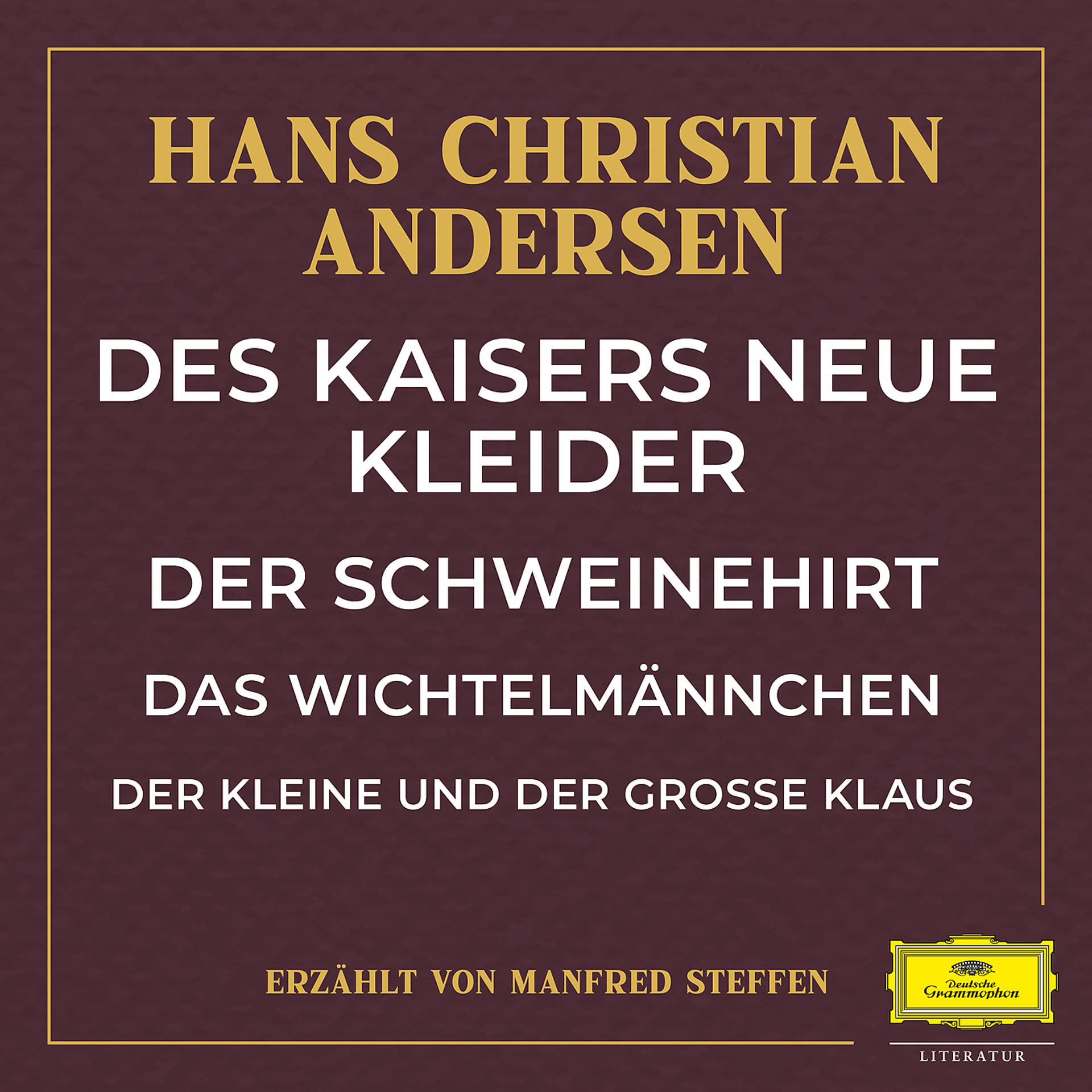 Постер альбома Des Kaisers neue Kleider / Der Schweinehirt / Das Wichtelmännchen / Der kleine und große Klaus