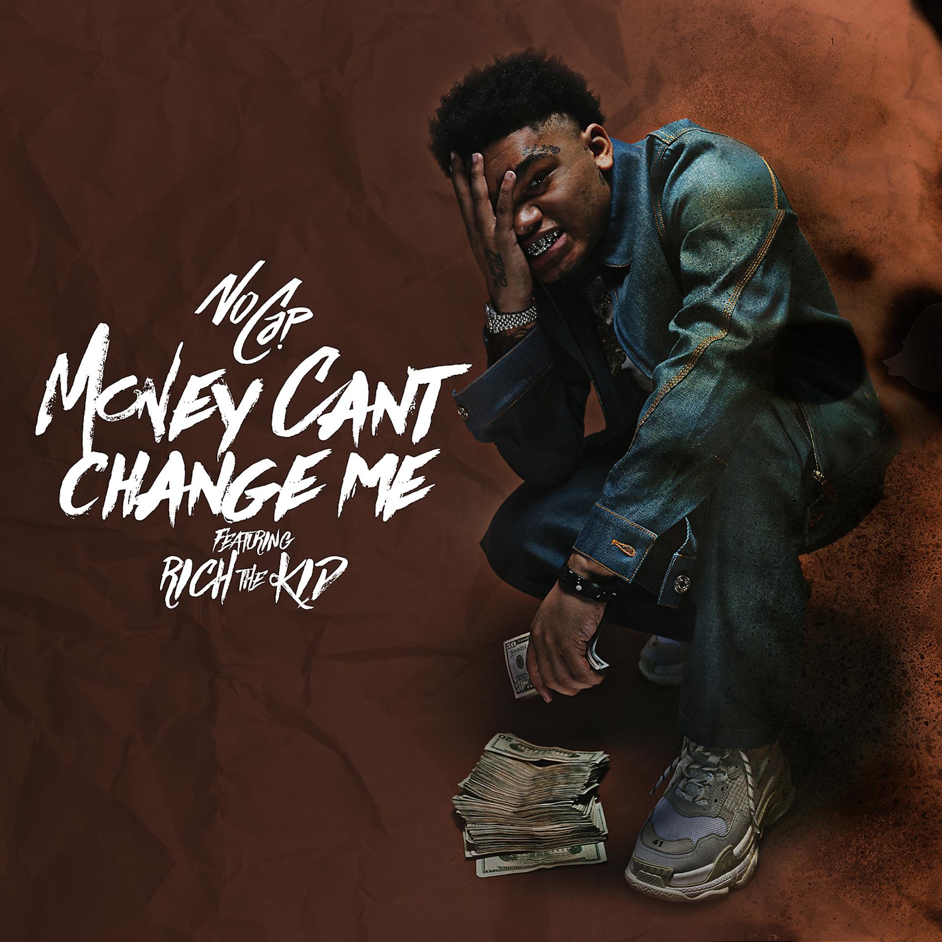 Постер альбома Money Can't Change Me (feat. Rich The Kid)