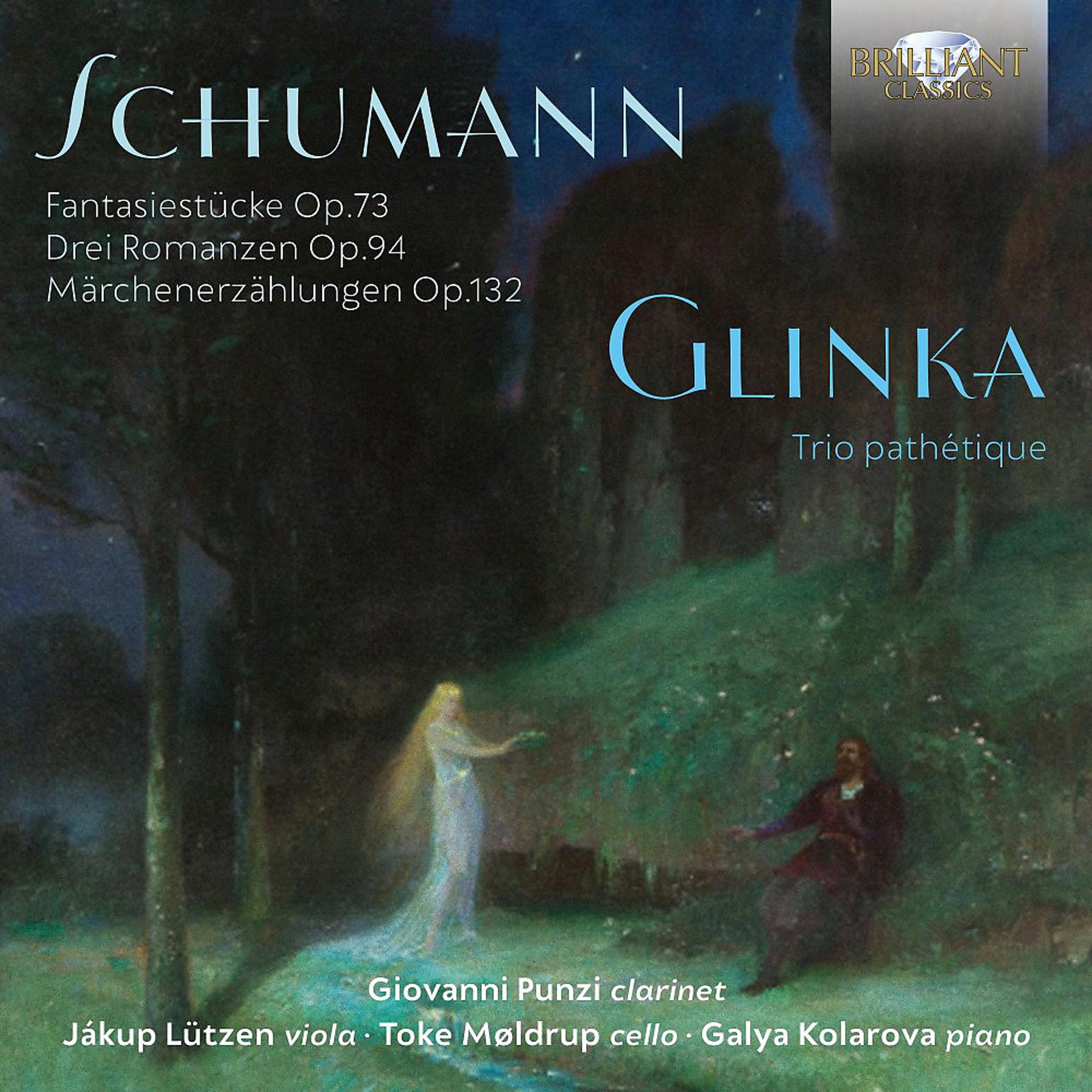 Постер альбома Schumann, Glinka: Fantasiestücke, Op. 73, Trio Pathétique