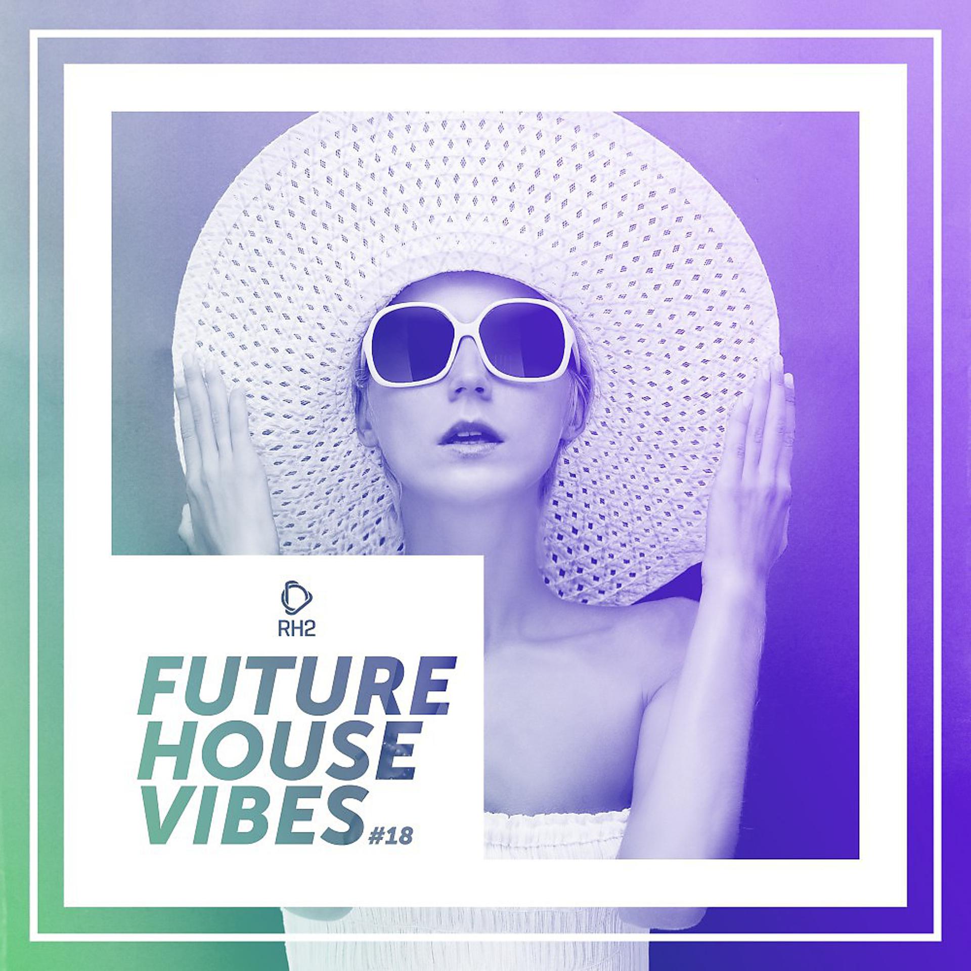 Постер альбома Future House Vibes, Vol. 19