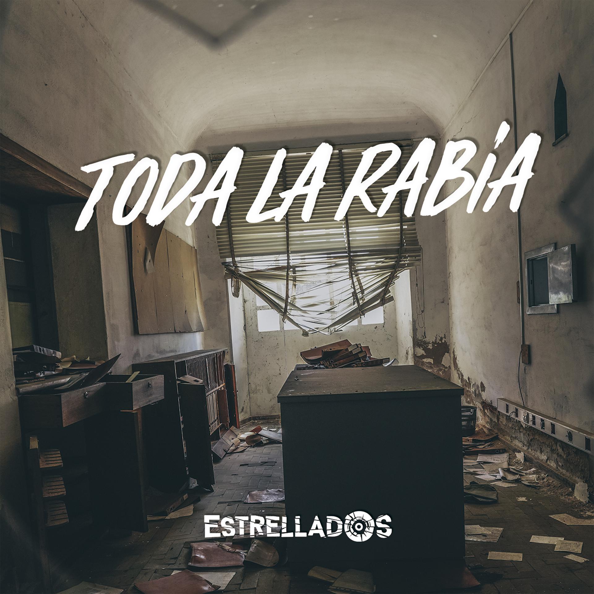 Постер альбома Toda la Rabia