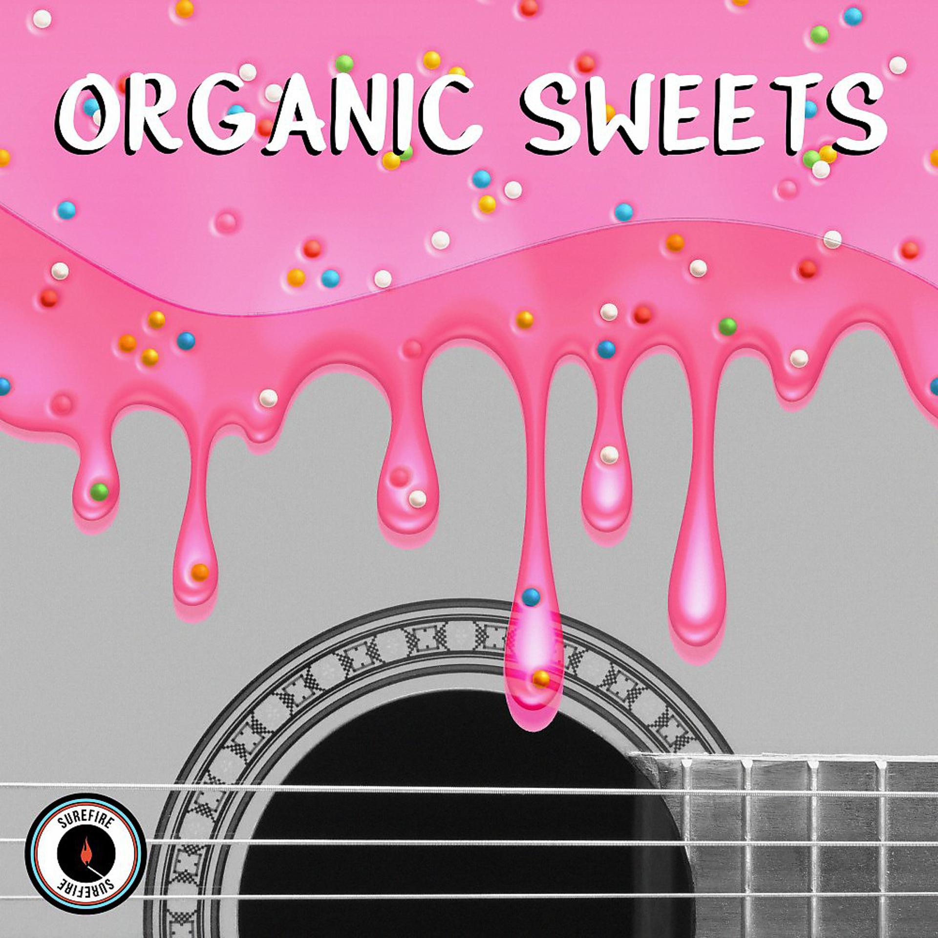 Постер альбома Organic Sweets