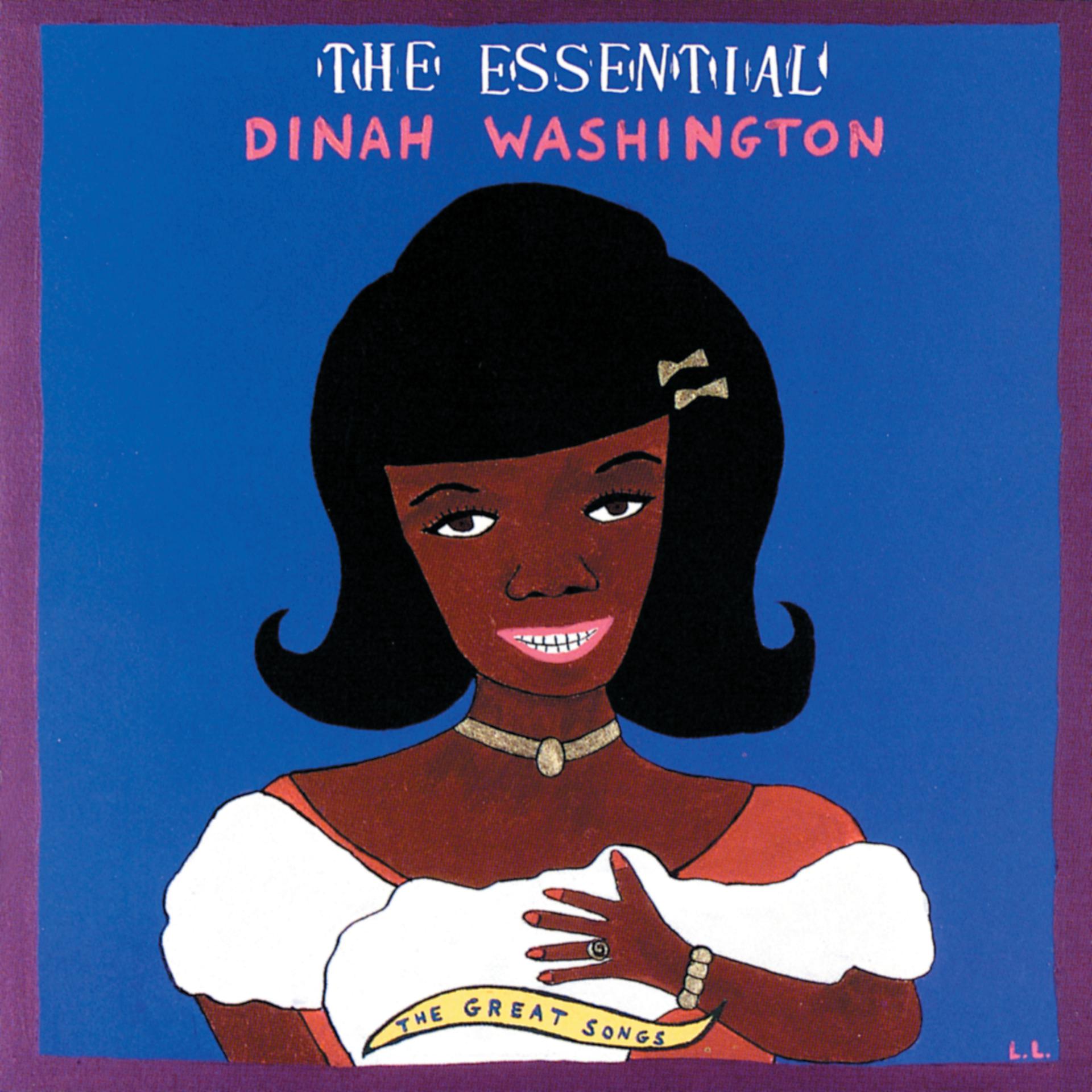 Постер альбома The Essential Dinah Washington: The Great Songs