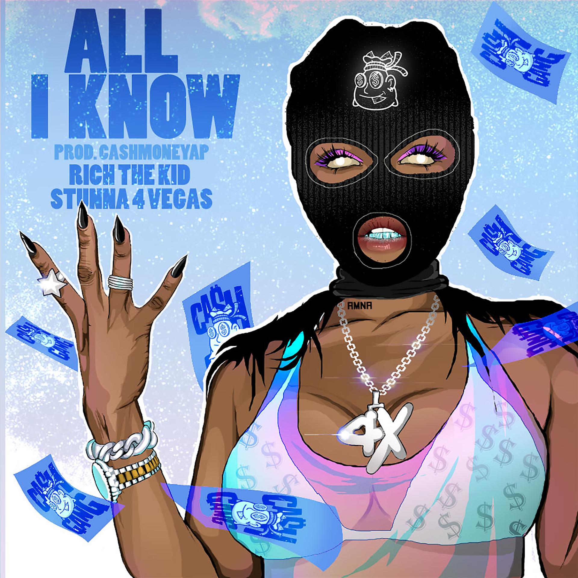 Постер альбома All I Know (feat. Rich The Kid & Stunna 4 Vegas)