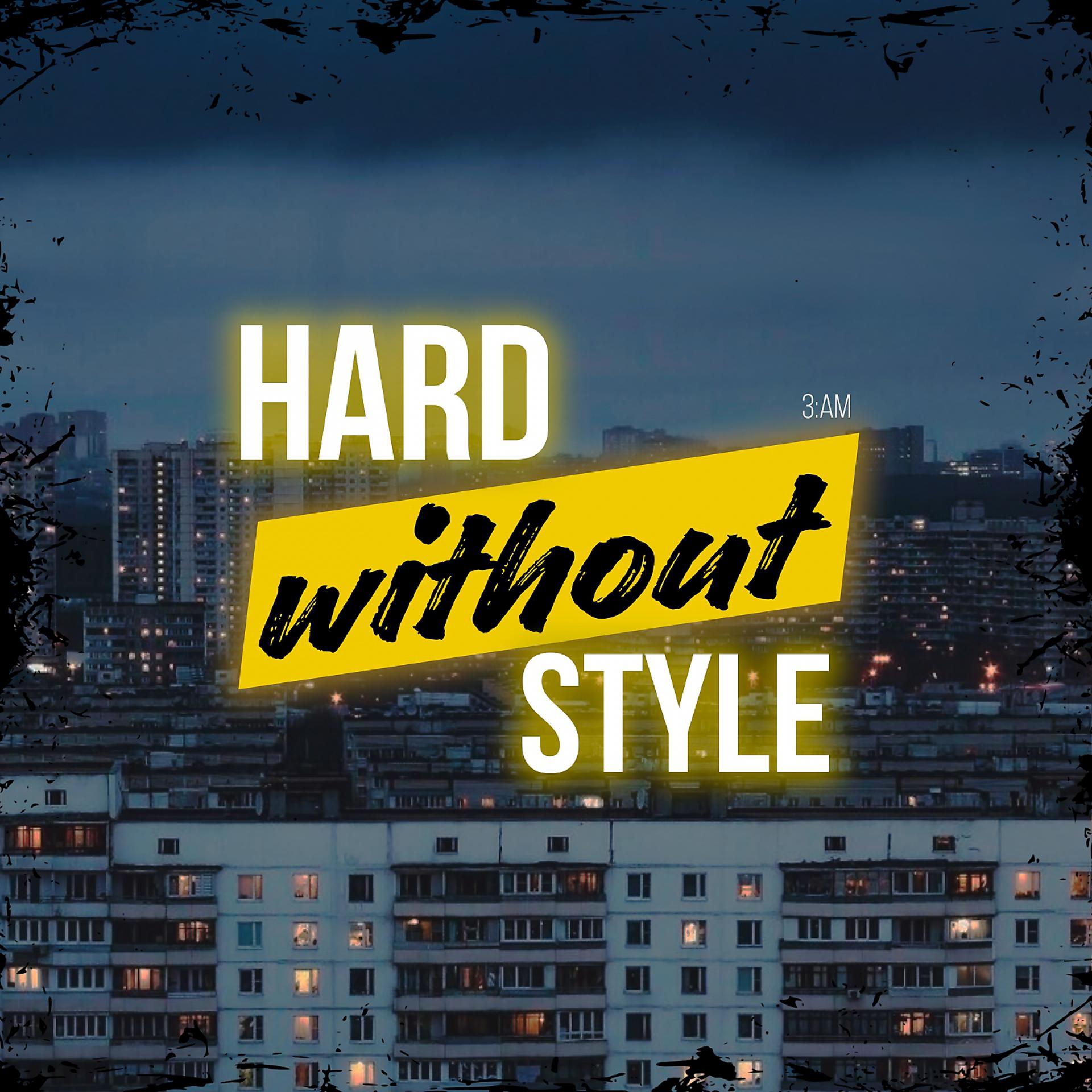 Постер альбома Hard without style