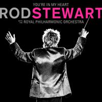Постер альбома You're In My Heart: Rod Stewart (with The Royal Philharmonic Orchestra)