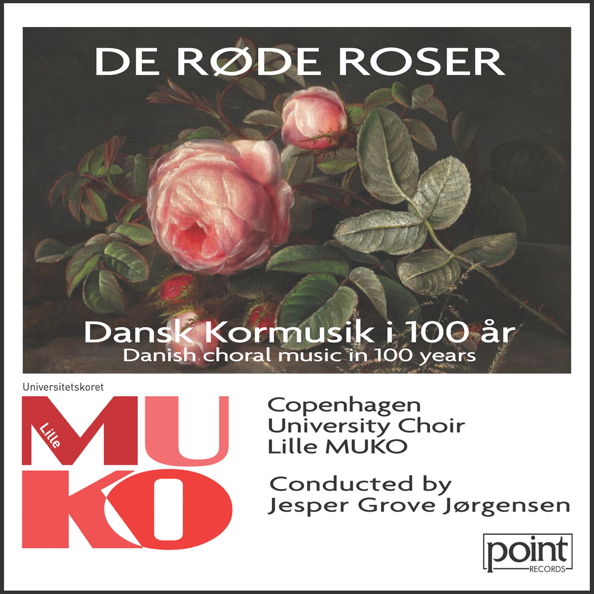 Постер альбома De Røde Roser - Dansk Kormusik i 100 År