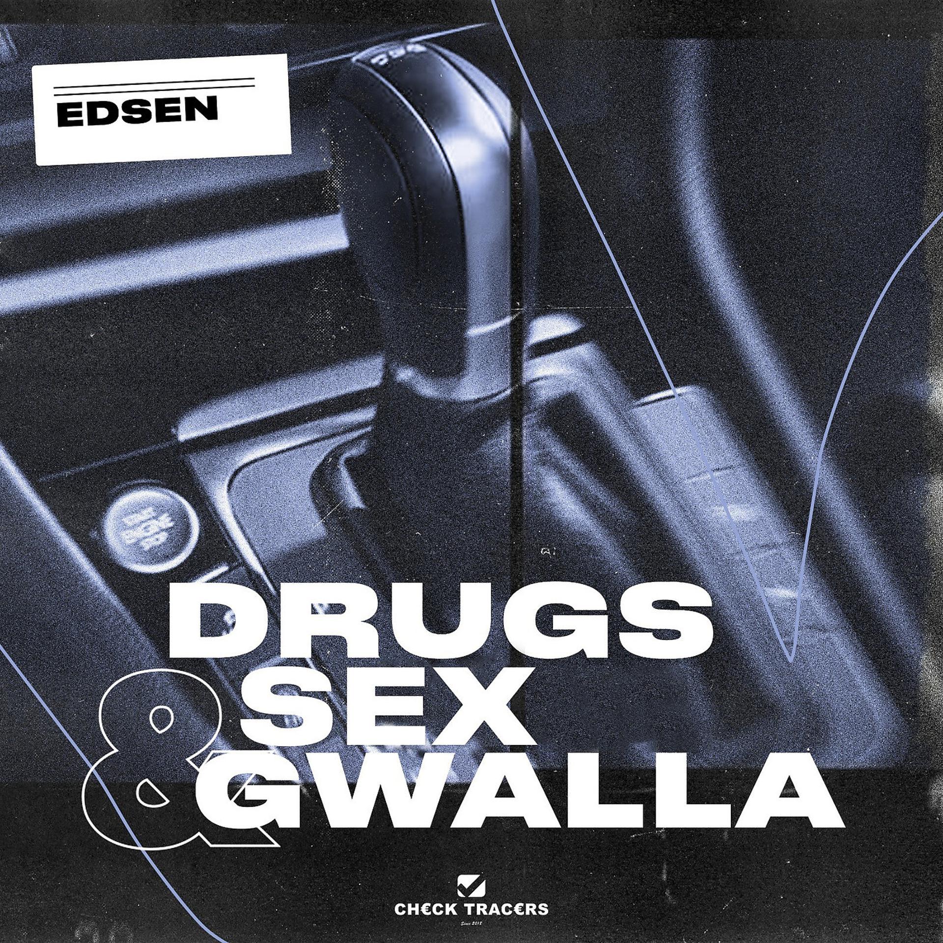 Постер альбома Drugs Sex Gwalla