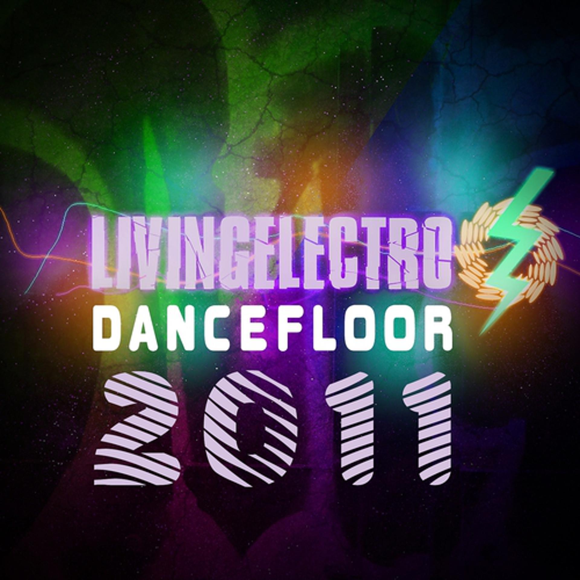 Постер альбома Living Electro Dancefloor 2011